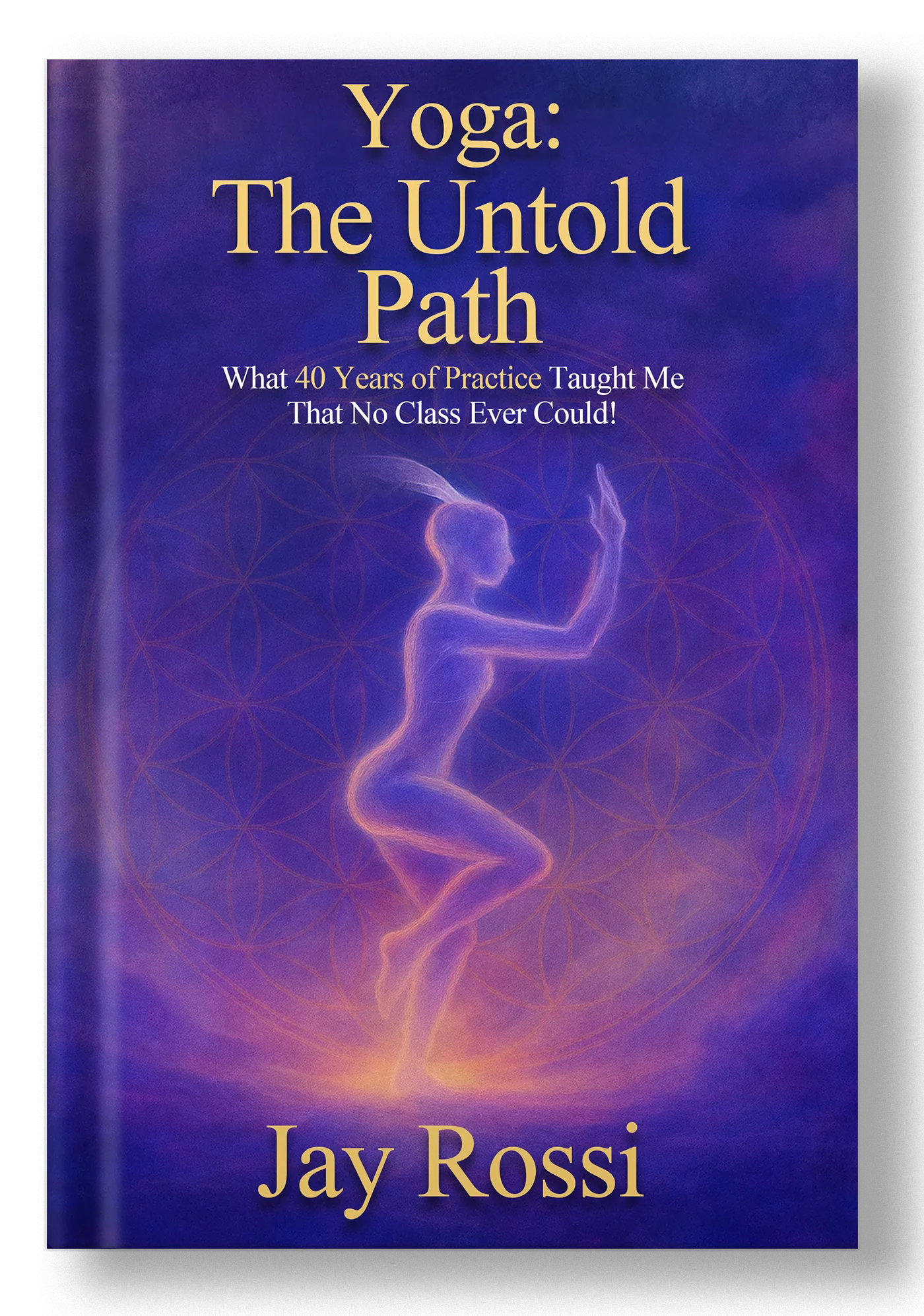 Yoga The Untold Path